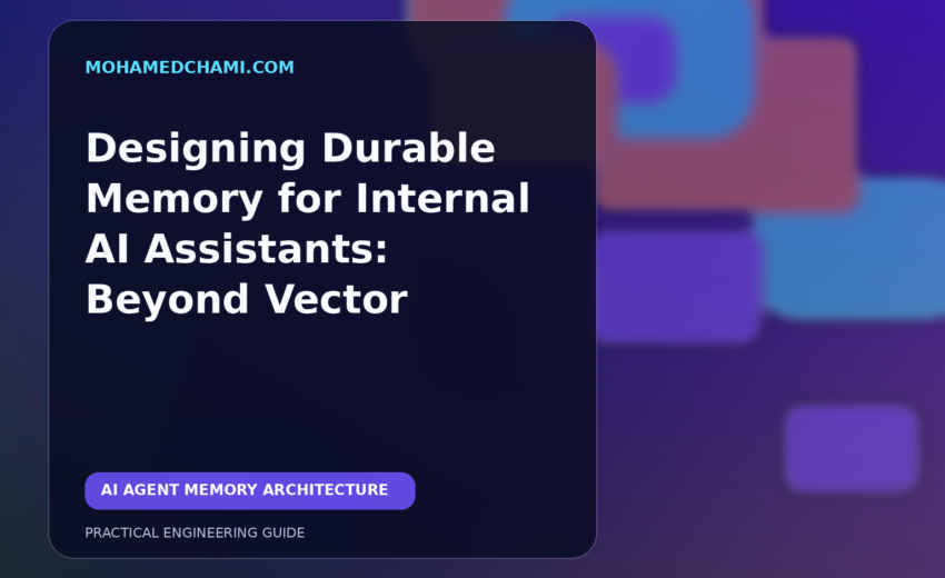 Designing Durable Memory for Internal AI Assistants: Beyond Vector