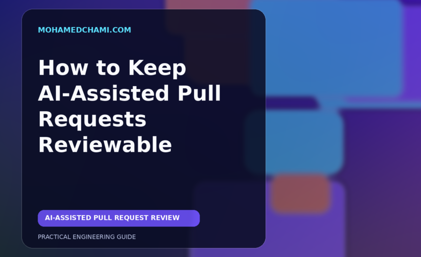 How to Keep AI-Assisted Pull Requests Reviewable