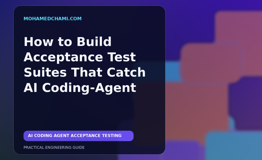 How to Build Acceptance Test Suites That Catch AI Coding-Agent