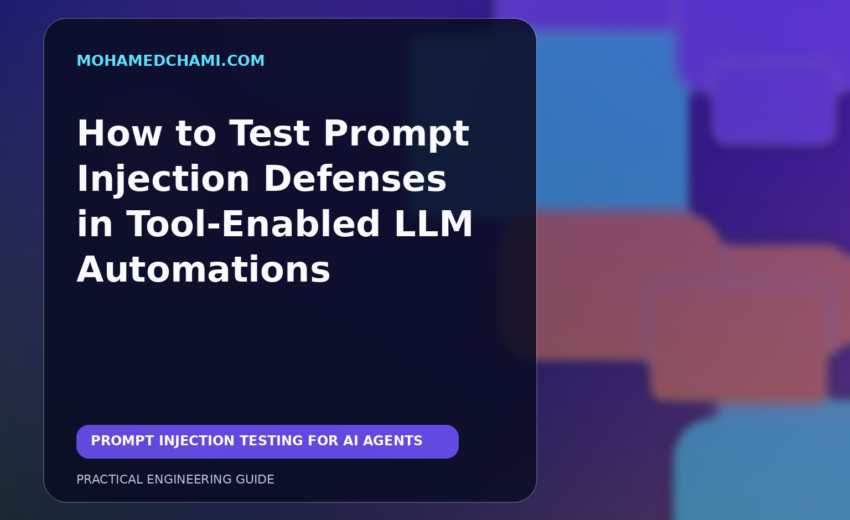 How to Test Prompt Injection Defenses in Tool-Enabled LLM Automations